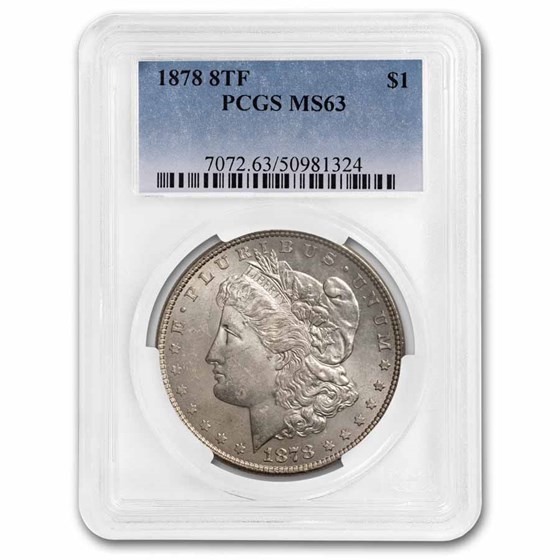1878 Morgan Dollar 8 TF MS-63 PCGS 1878 Morgan Dollar 8 TF MS-63 PCGS